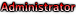 Administrator